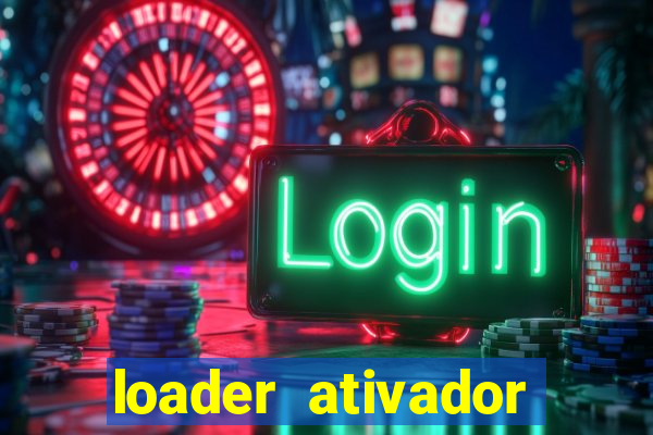 loader ativador windows 7